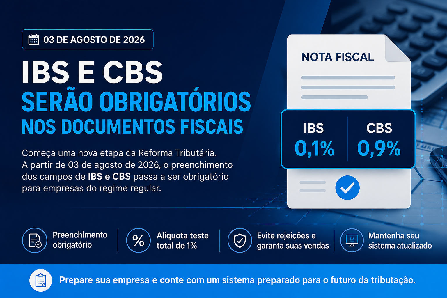 Obrigatoriedade IBS CBS Agosto 2026